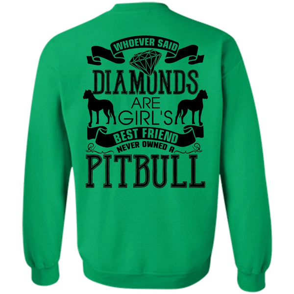 I Love My Dog T Shirt, Never Owned A Pit Bull Sweatshirt