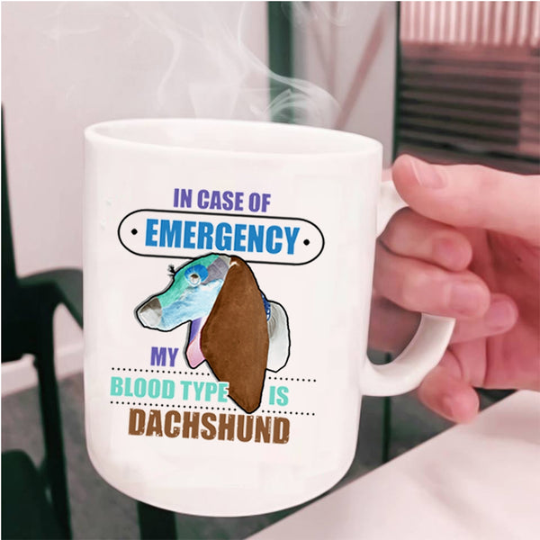 Cute Dachshunds Coffee Mug, My Blood Type Is Dachshund Cup