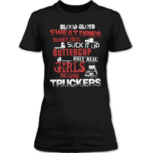 Only Rel Girls Become Truckers T Shirt, Coolest Trucker T Shirt