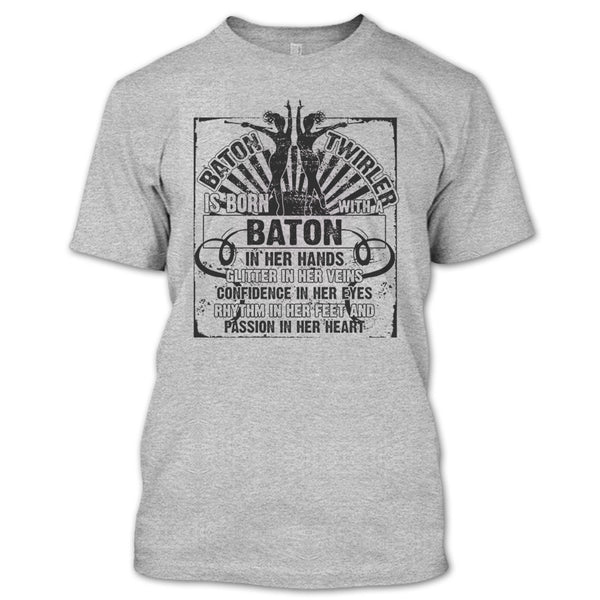 Baton Twirler T Shirt, Gift For Baton Twirler T Shirt