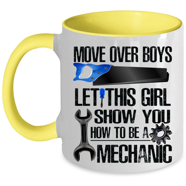 Cool Girls Coffee Mug, This Girl Show You How To Be A Mechanic Accent Mug