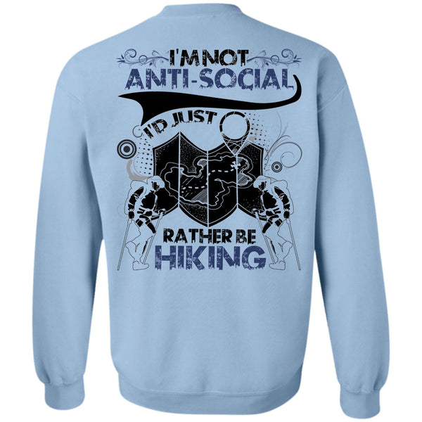 I Love Hiking T Shirt, I'd Just Rather Be Hiking Sweatshirt