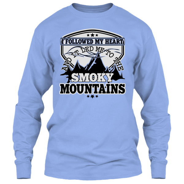 I Followed My Heary T Shirt, Coolest Hiker T Shirt