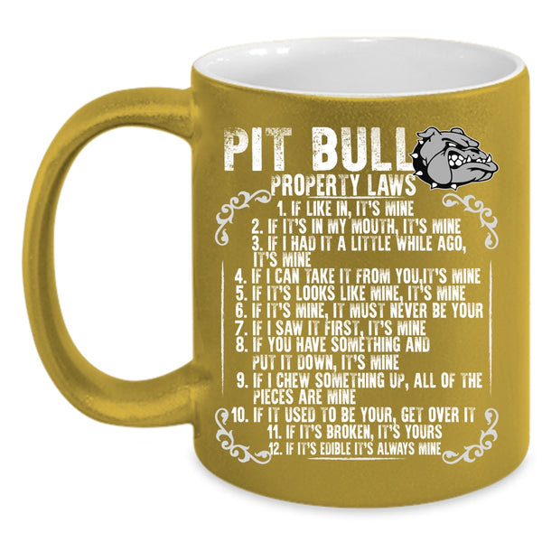 Pit Bull Property Laws Coffee Mug, Cool Pitbull Owner Coffee Cup
