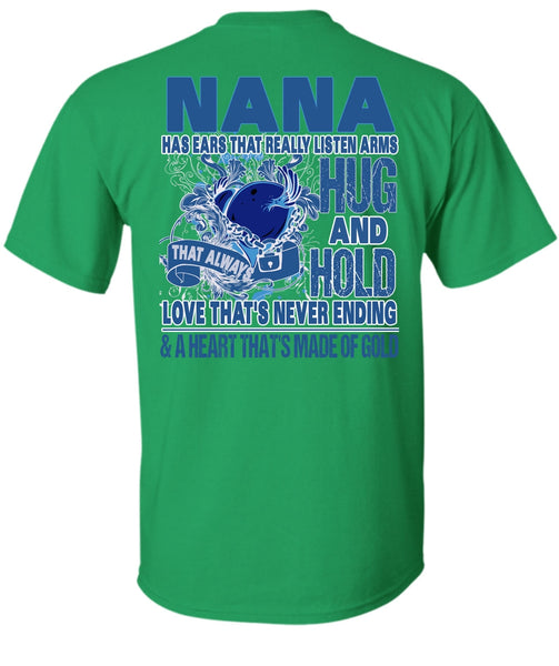 Nana Has Ears T Shirt, I Love Nana T Shirt