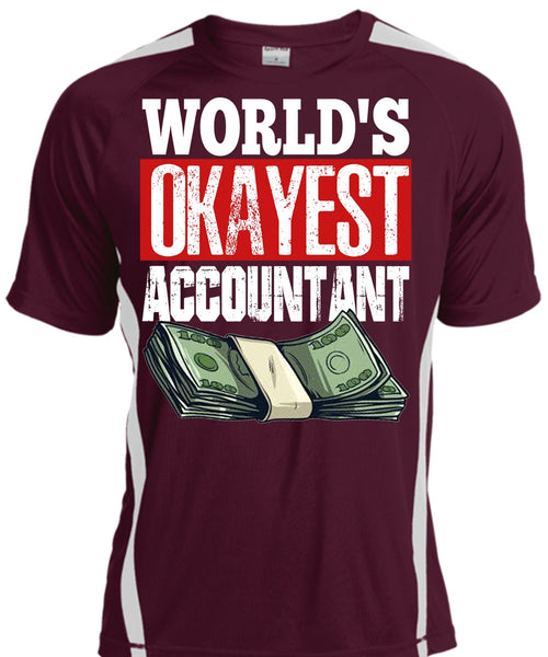 World's Okayest Accountant T Shirt, Being An Accountant T Shirt, Cool Shirt