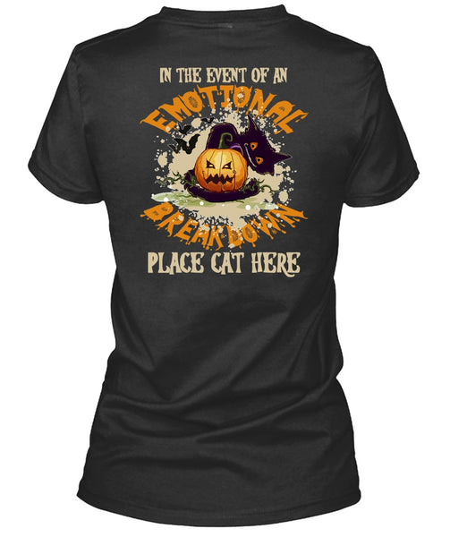 In The Event Of An Emotional Breakdown T Shirt, Halloween Day T Shirt