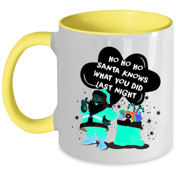 Cute Santa Coffee Mug, Santa Knows What You Did Last Night Accent Mug