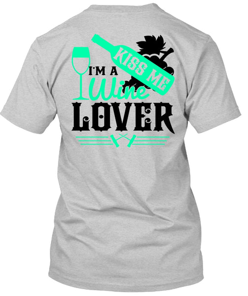 I'm A Wine Lover T Shirt, I Love Wine T Shirt