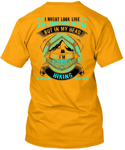 In My Head I'm Hiking T Shirt, I Love Hiking T Shirt