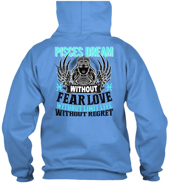 Pisces Dream Without Fear Love T Shirt, I Love Pisces T Shirt