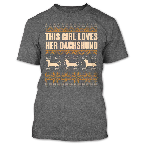 This Girl Loves Her Dachshund T Shirt, Coolest Dachshund Lover T Shirt