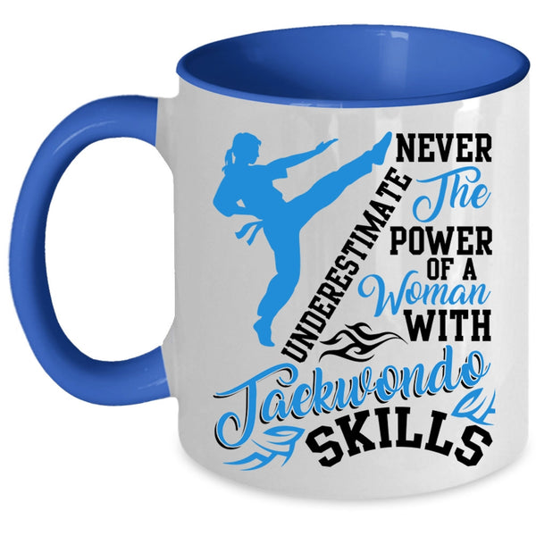 Cool Coffee Mug, The Power Of A Woman With Taekwondo Skills Accent Mug