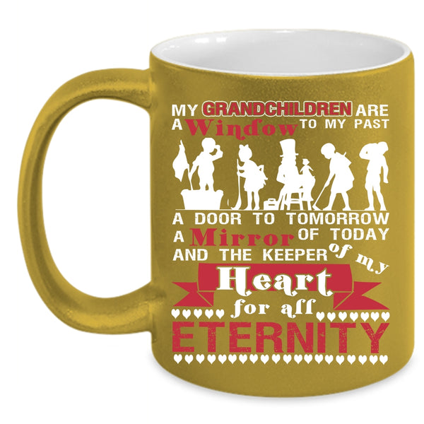 My Grandchildren Are A Window To My Past Coffee Mug, Cute Coffee Cup