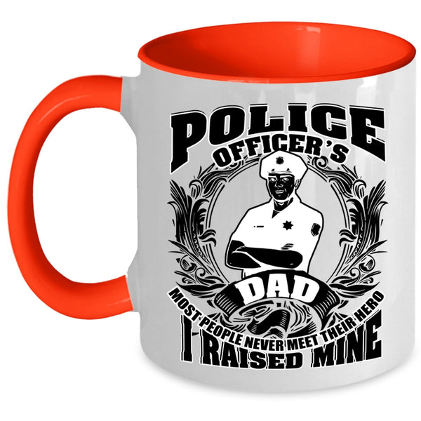 I Raised A Police Officer Coffee Mug, Police Officer's Dad Accent Mug