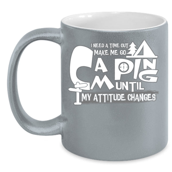 Make Me Go Camping Coffee Mug, Cool Outdoor Coffee Cup