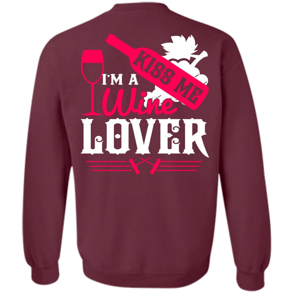 Kiss Me T Shirt, I Love Wine Sweatshirt