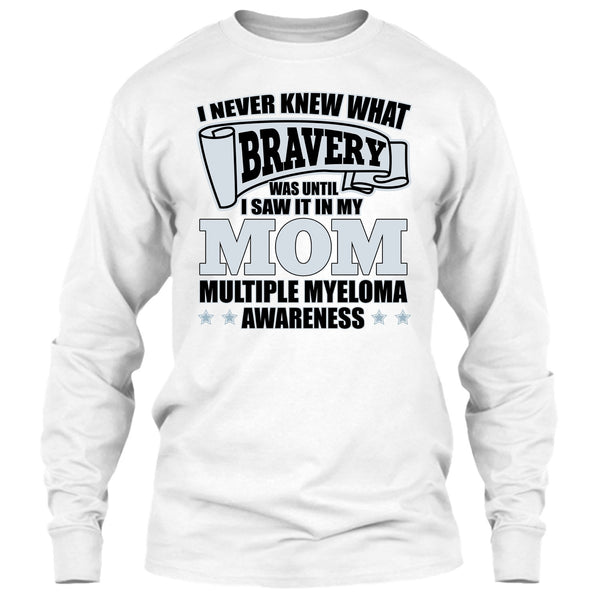 I Never Knew What Bravery T Shirt, Coolest Mother T Shirt, Awesome t-shirts
