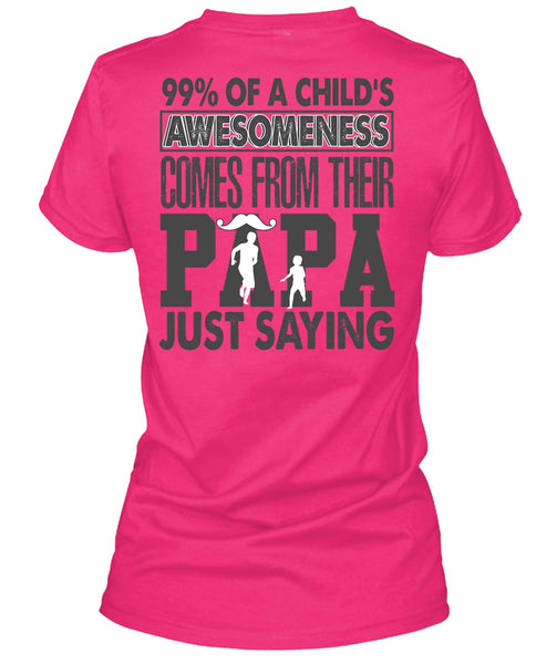 Their Papa Just Saying T Shirt, I Love Dad T Shirt