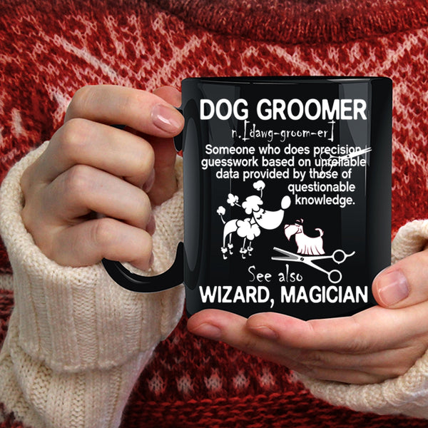 Dog Groomer Coffee Mug, Awesome Dog Groomer Coffee Cup