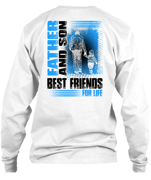Father And Son Best Friends For Life T Shirt, I Love Son T Shirt