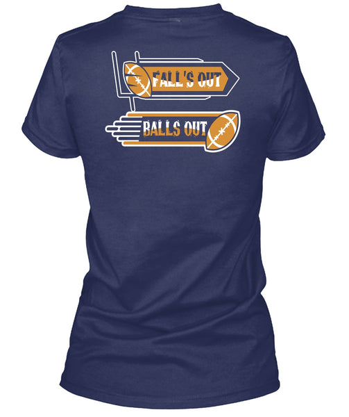Fall's Out Balls Out T Shirt, Neing A Football Player T Shirt