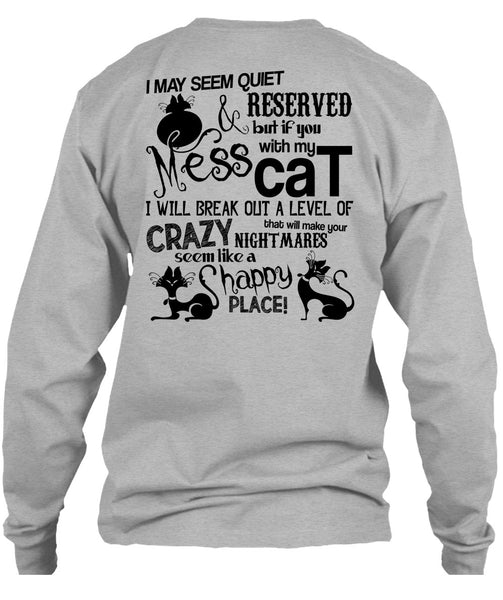 You Mess With My Cat T Shirt, I Love My Cat T Shirt