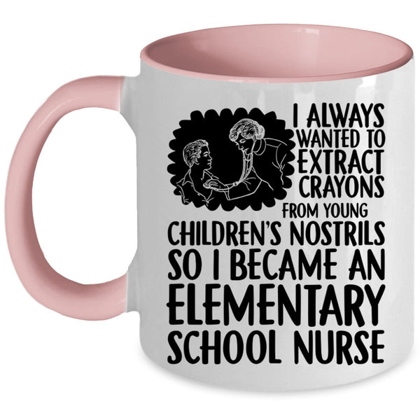 Awesome Nurses Coffee Mug, I Became An Elementary School Nurse Accent Mug