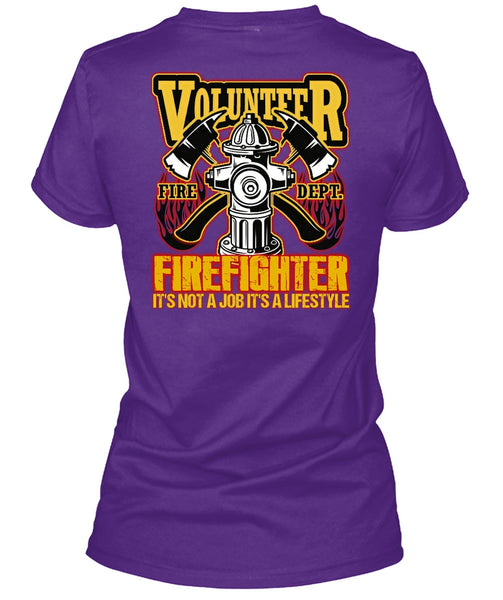 Volunteer Firefighter T Shirt, Being A Firefighter T Shirt