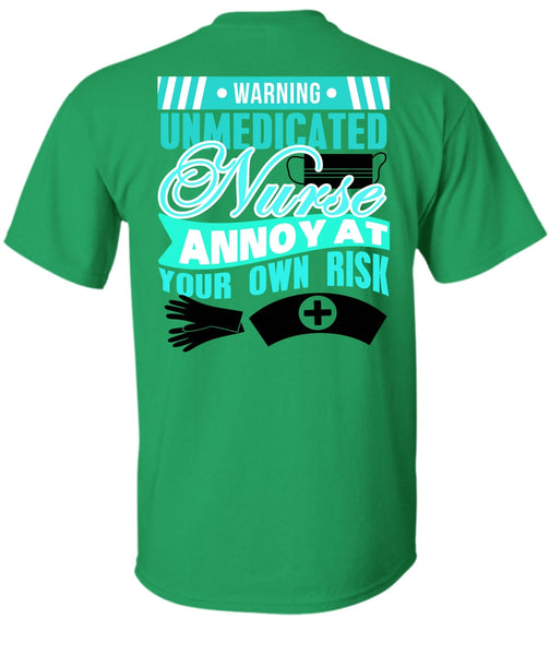 Warning Unmedicated Nurse T Shirt, I Love Nursing T Shirt