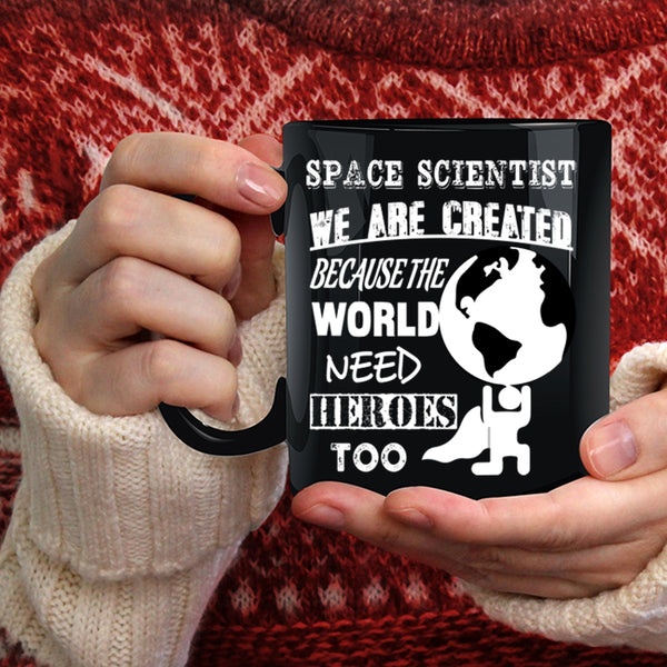 Space Scientist Coffee Mug, Funny Gift For Space Scientist Coffee Cup
