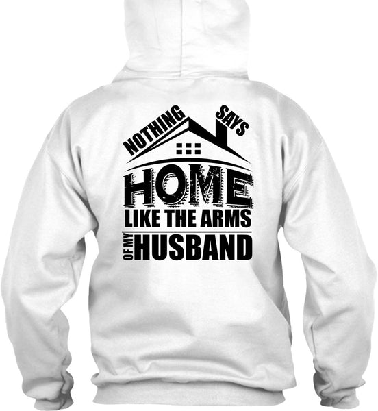 Like The Arms Of My Husband T Shirt, I Love Husband T Shirt