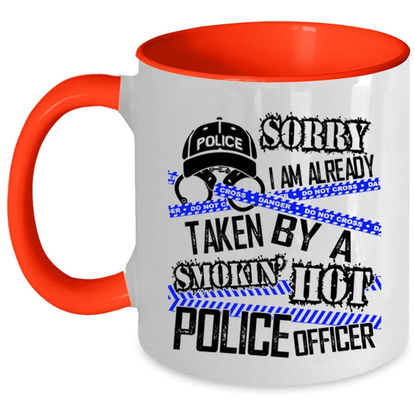 Married Coffee Mug, I Am Already Taken By A Hot Police Officer Accent Mug