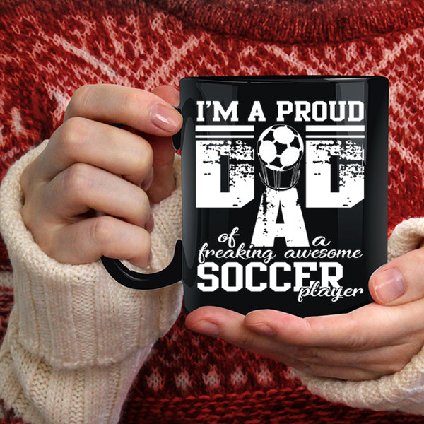Proud Dad Of An Awesome Soccer Player Coffee Mug, Sporty Coffee Cup