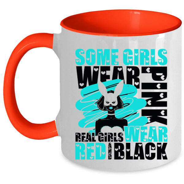 Real Girls Wear Red And Black Coffee Mug, Some Girls Wear Pink Accent Mug