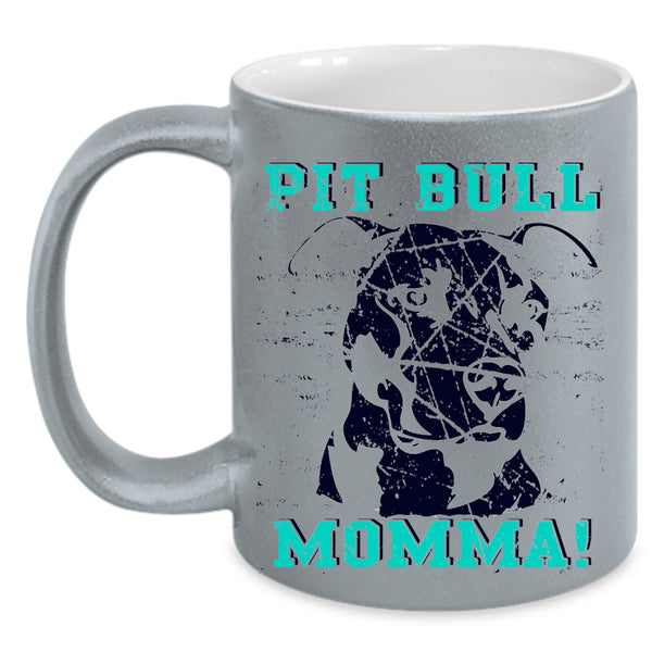 Cute Gift For Mommy Coffee Mug, Pit Bull Momma Accent Mug