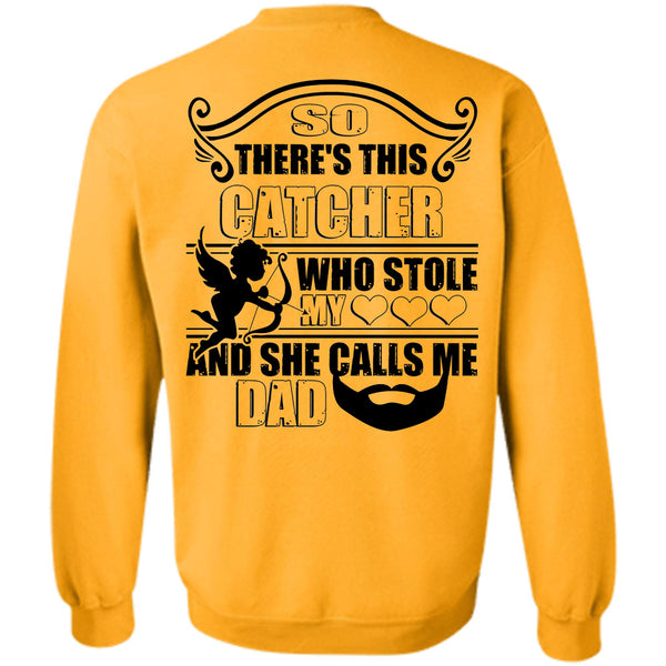 Favorite T Shirt, So There's This Catcher Who Stole My Heart Sweatshirt