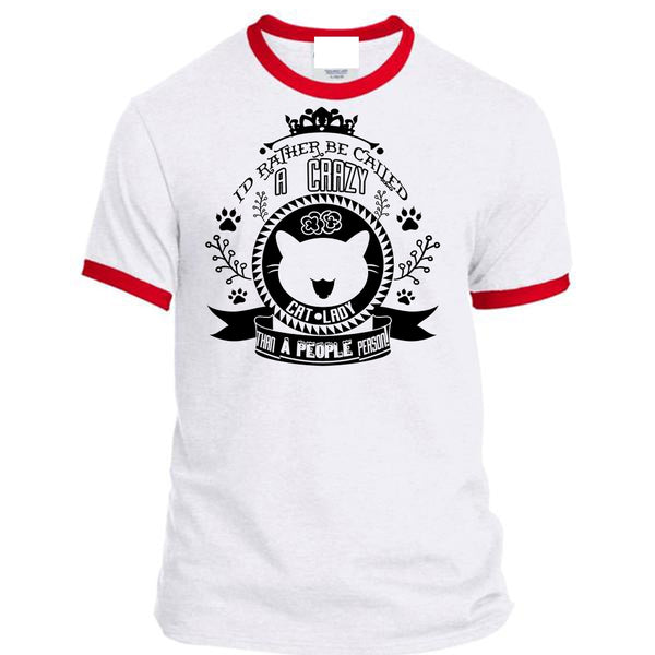 I'd Rather Be Called A Crazy Cat Lady T Shirt, My Pets T Shirt