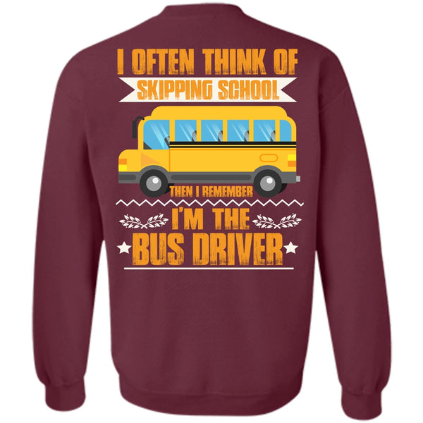 I Often Think Of Skipping School T Shirt, I Love Bus Sweatshirt
