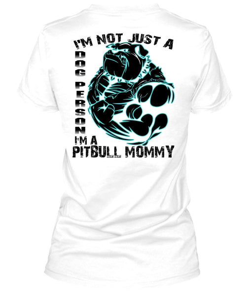 I'm Not Just A Dog Person T Shirt, I Love Pit Bull T Shirt