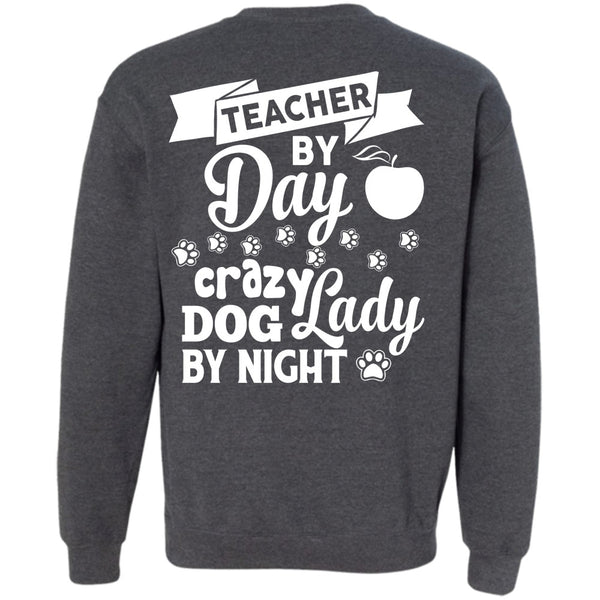Crazy Dog Lady By Night T Shirt, My Job Sweatshirt