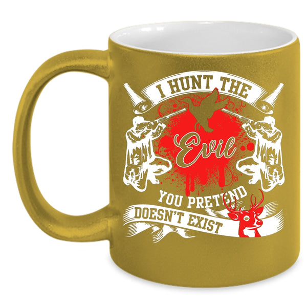 I Hunt Coffee Mug, Cool Gift For Hunter Coffee Cup