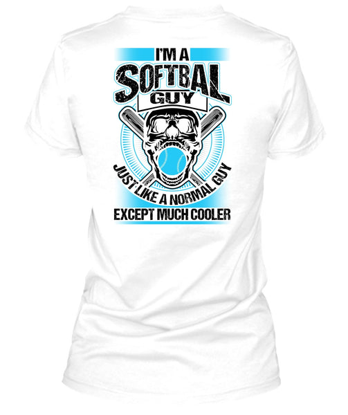I'm A Softball Guy T Shirt, Being A Softball Coach T Shirt