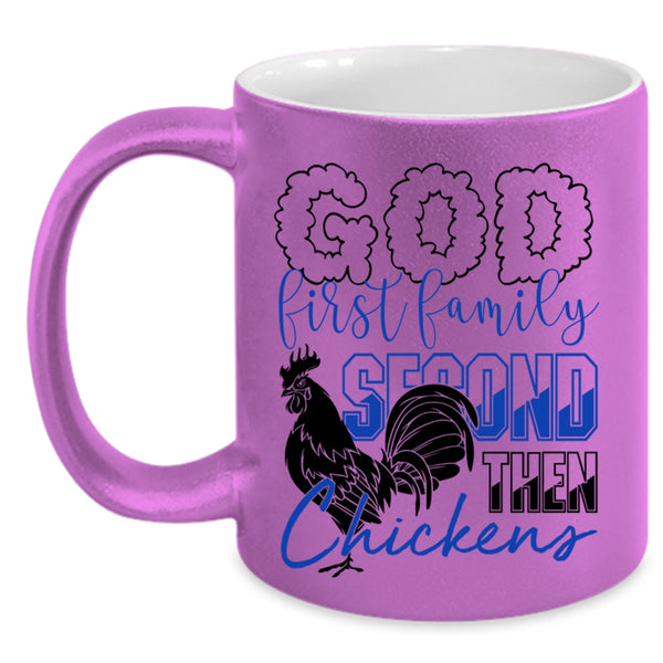 Cool Chickens Coffee Mug, God First Family Second The Chickens Accent Mug