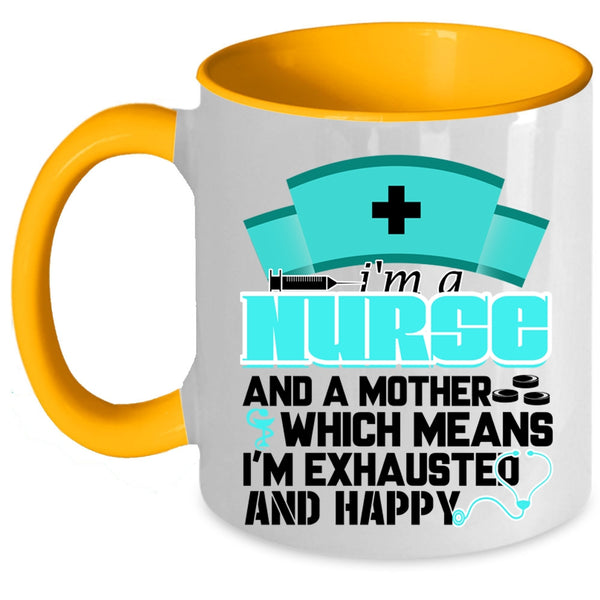 Cute Nurse Mom Coffee Mug, I'm A Nurse And A Mother Accent Mug