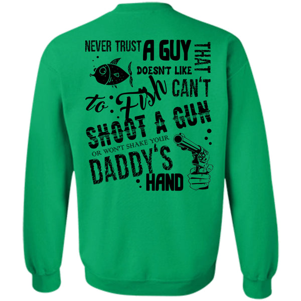 Being A Fisherman T Shirt, Doesn't Like To Fish Can't Shoot A Gun Sweatshirt