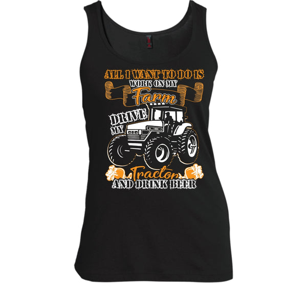 All I Want To Do Work On My Farm T Shirt, Drive My Tractor T Shirt, Cool T Shirt