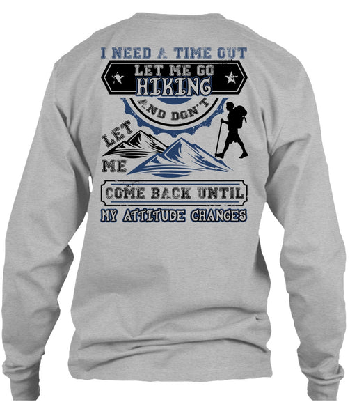 Let Me Go Hiking T Shirt, I Love Hiking T Shirt