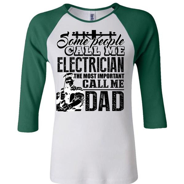 Some People Call Me Electrician T Shirt, I Love Electrician T Shirt, Awesome T-Shirts