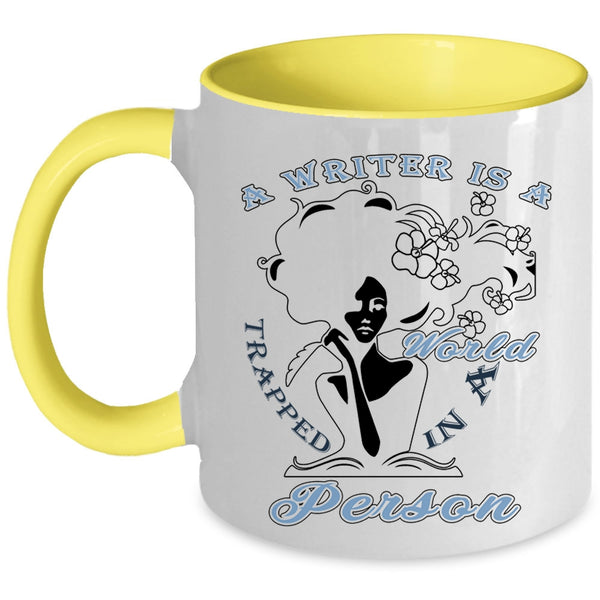 Funny Writer Coffee Mug, A Writer Is A World Trapped In A Person Accent Mug